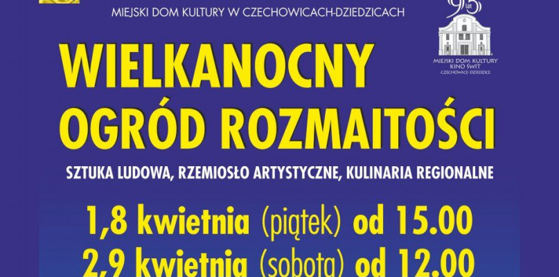 Wielkanocny Ogród Osobliwości w czechowickim Domu Kultury