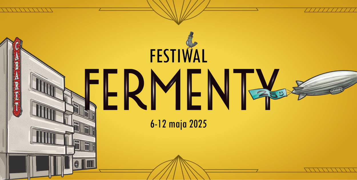 Ćwierć wieku śmiechu – FERMENTY będą świętować srebrny jubileusz