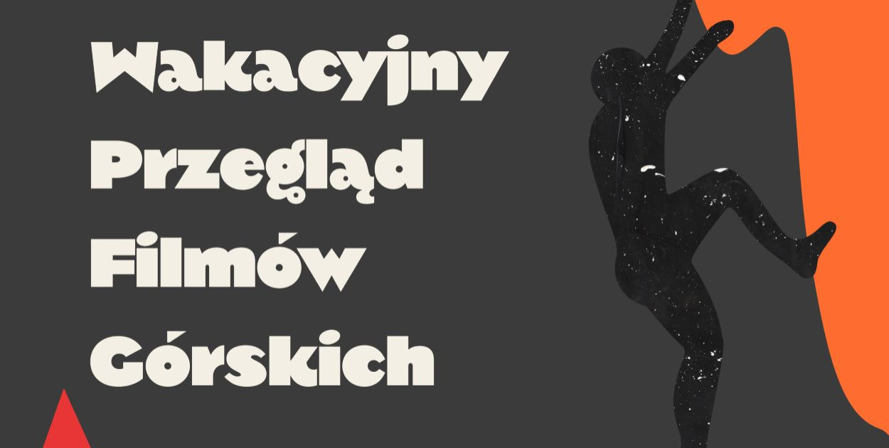 Wakacyjny Przegląd Filmów Górskich w Kinie Kreska