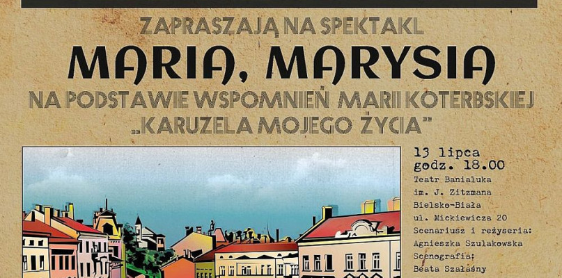 Maria, Marysia - Karuzela mojego życia. Spektakl w Teatrze Banialuka