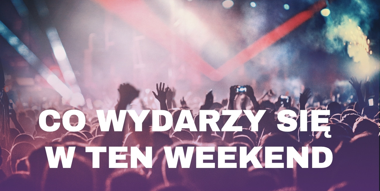 Co wydarzy się w ten weekend w Bielsku-Białej