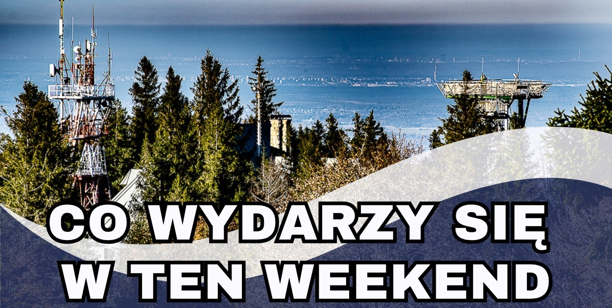 Co wydarzy się w Bielsku-Białej w najbliższy weekend