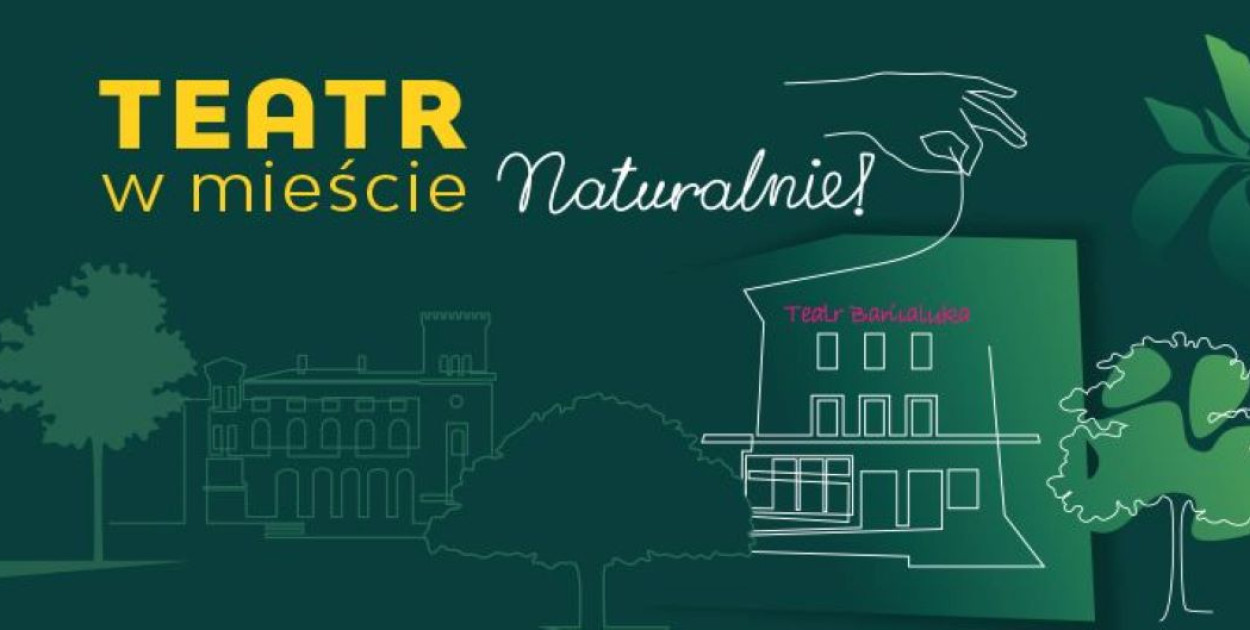 Teatr w mieście. Naturalnie!