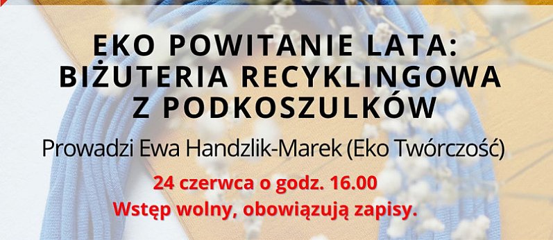 Ekopowitanie lata: Biżuteria recyklingowa z podkoszulków