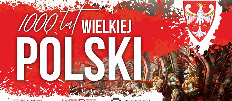 1000 lat Wielkiej Polski – wyjątkowe widowisko muzyczno-artystyczne