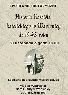 Historia Kościoła  katolickiego w Wapienicy do 1945 roku - spotkanie historyczne