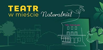 "Teatr w mieście. Naturalnie!" dzisiaj na Trzech Lipkach-20539
