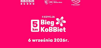 II edycja Biegu KoBBiet w Bielsku-Białej – 6 września 2026 r.