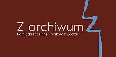 „Z Archiwum Z” – wyjątkowa wystawa w Bielsku-Białej