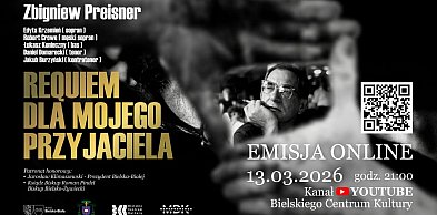 Emisja online koncertu „Requiem dla mojego przyjaciela” Zbigniewa Preisnera