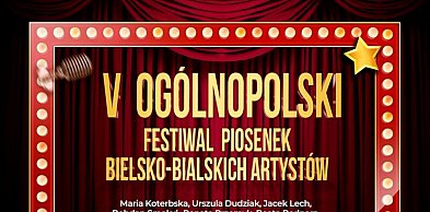 V Ogólnopolski Festiwal Piosenek Bielsko-Bialskich Artystów – ruszyły zapisy