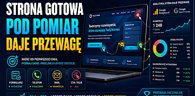 Strona gotowa pod pomiar daje przewagę szybciej, niż wielu firmom się wydaje