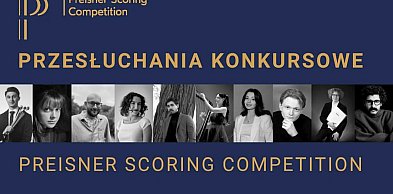 Preisner Scoring Competition: 24 i 25 czerwca przesłuchania konkursowe