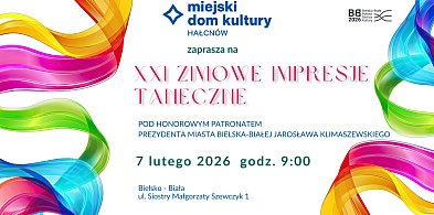 W Hałcnowie znowu królować będzie taniec. Prezentacje 63 grup tanecznych już 7.02
