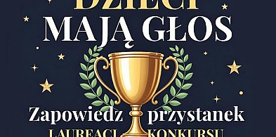 Wybrano zwycięzców konkursu „Dzieci mają głos – zapowiedz przystanek”