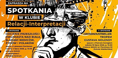 Lipcowe spotkania w Klubie Relacji–Interpretacji