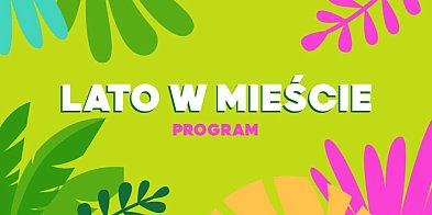Wakacje w mieście na sportowo. BBOSiR przygotował ofertę dla dzieci i młodzieży