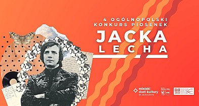 IV Konkurs Piosenek Jacka Lecha w Bielsku-Białej