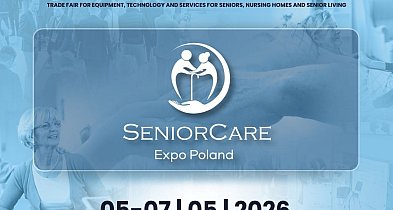 SeniorCare Expo Poland – branża, która zmienia rzeczywistość