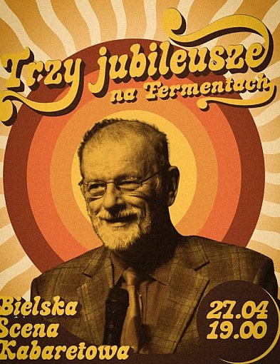 Fermenty: Trzy jubileusze na jednej scenie