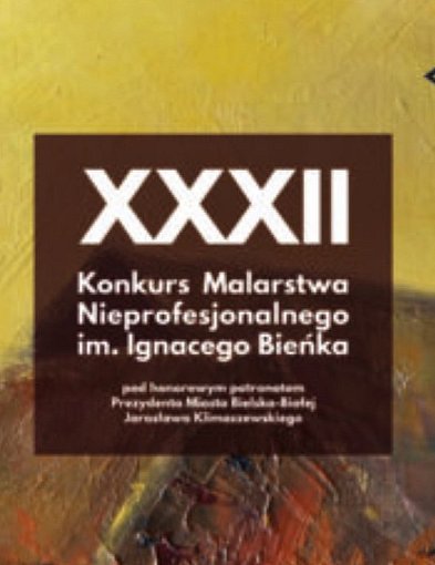 Wernisaż prac konkursowych XXXII Konkursu Malarstwa Nieprofesjonalnego im. Bieńka
