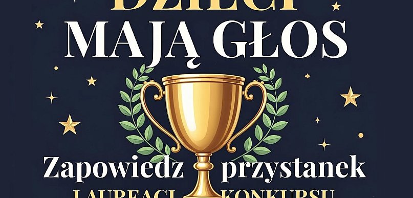Wybrano zwycięzców konkursu „Dzieci mają głos – zapowiedz przystanek”