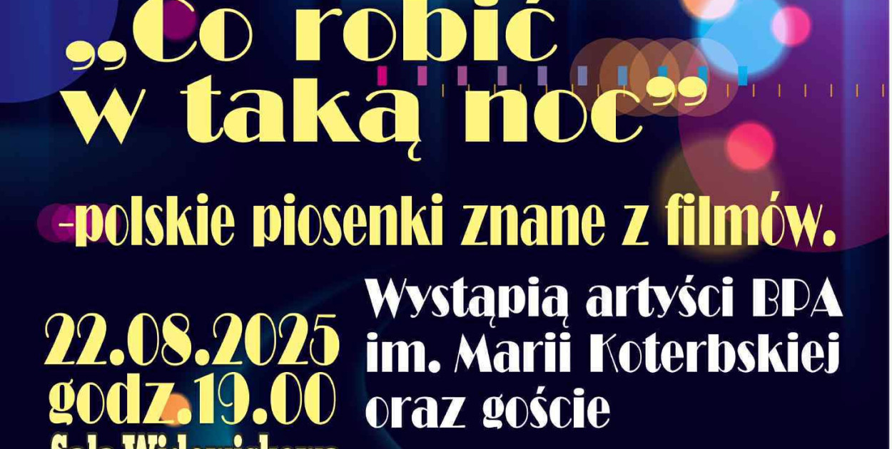 „Co robić w taką noc” – koncert pełen filmowych hitów w Czechowicach-Dziedzicach