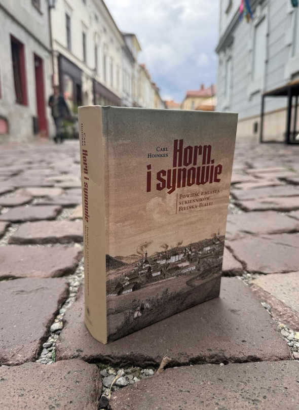 Horn i synowie. Powieść z miasta sukienników Bielska-Białej