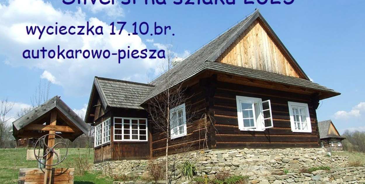 Wolne miejsca na wycieczkę w ramach projektu „Silversi na szlaku 2025”