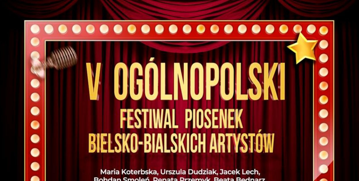 V Ogólnopolski Festiwal Piosenek Bielsko-Bialskich Artystów – ruszyły zapisy